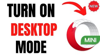 How to Turn On Desktop Mode on Opera Mini Mobile screenshot 5