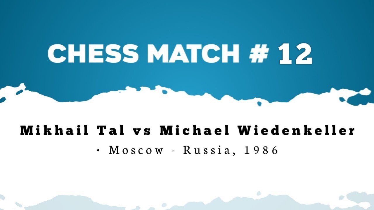 Mikhail Tal vs Michael Wiedenkeller • Moscow - Russia, 1986