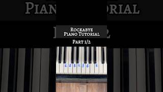 Rockabye Piano Tutorial (Part 1/2) #shorts