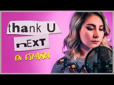 Chords For Thank U Next En Español Ariana Grande Gret