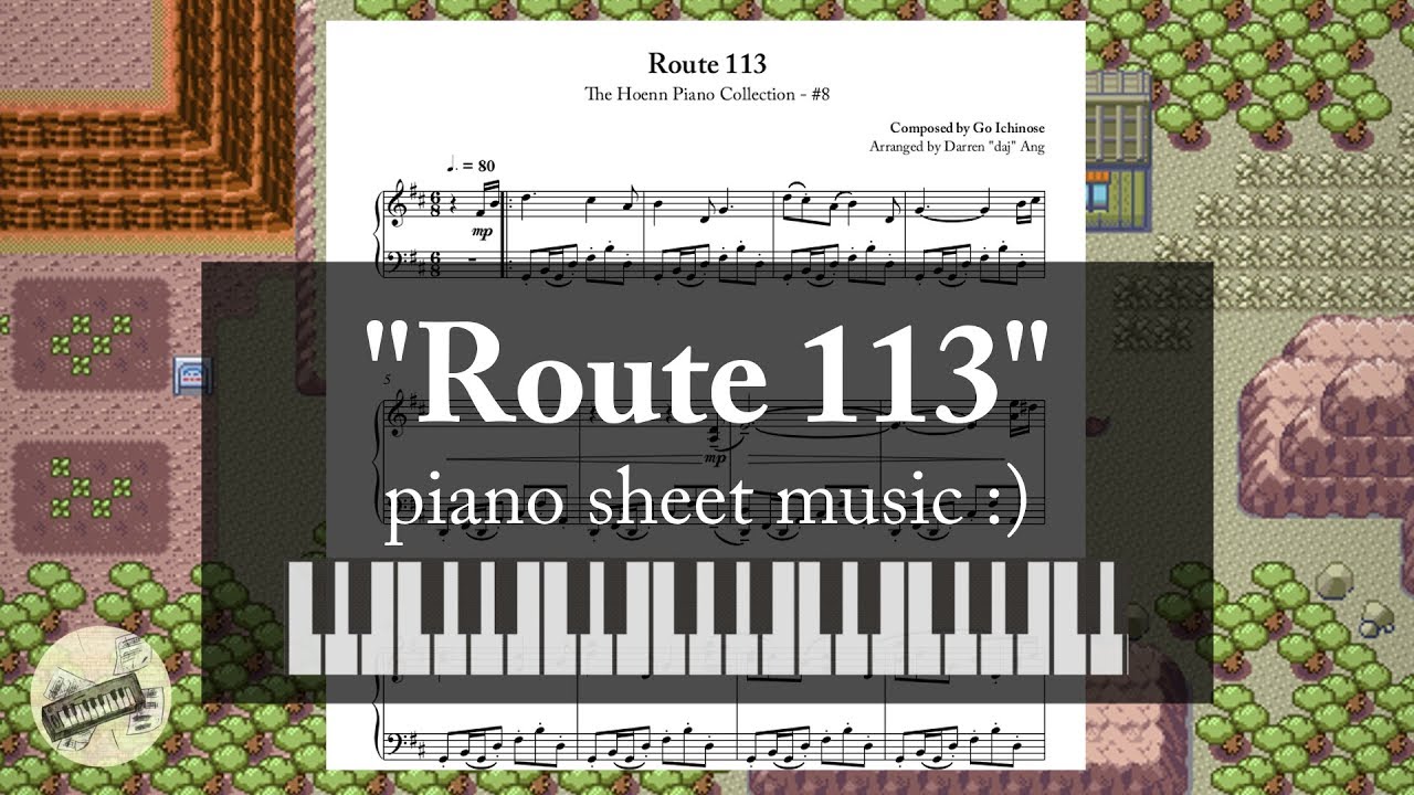 "Route 113" (from "Pokémon RSE") || Piano Sheet Music :D