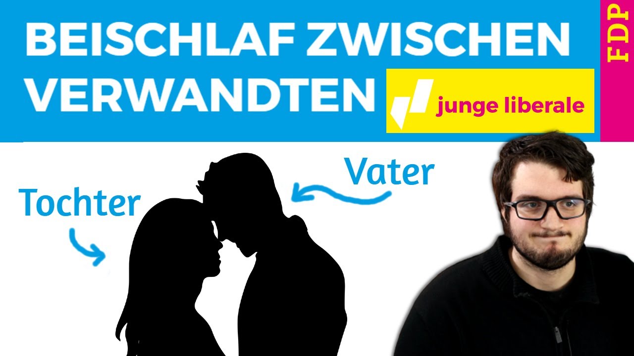 Fdp Jugend Will Inzest Erlauben Beischlaf Zwischen Eltern Und Kindern Und Zwischen Geschwistern Youtube
