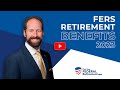 FERS Retirement Benefits | What Federal Employees Should Know in 2021