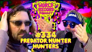 Episode 334: Predator Hunter Hunters