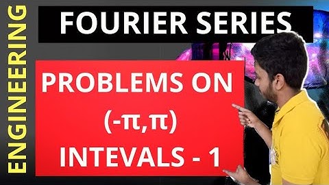 FOURIER SERIES//ENGINEERING MATHEMATICS-3//FOURIER EXPANSION OVER THE INTERVAL(-π,π)//PART-1//