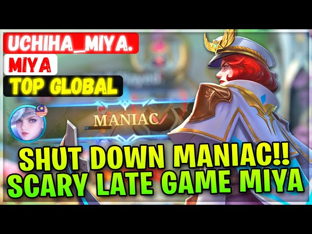 SHUT DOWN MANIAC!! Late Game Miya Is Scary! [ Top Global Miya ] UCHIHA_MIYA. - Mobile Legends Build class=