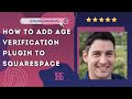 How to add Age Verification plugin to Squarespace