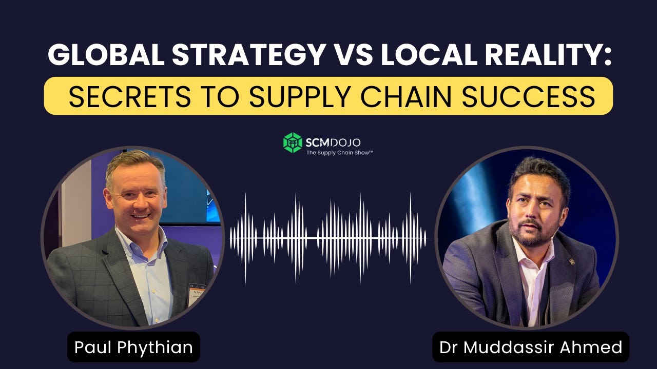 Global Strategy vs Local Strategy : Secrets to Supply Chain Strategy | #The Supply Chain Show ™