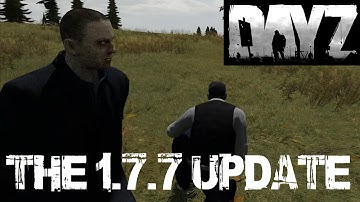 DayZ Mod - The 1.7.7 update