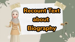 RECOUNT TEXT About BIOGRAPHY | Materi Bahasa Inggris Kelas 10