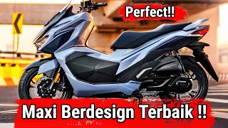 Maxi Berdesign Terbaik !! Fix no debat !! NMax \u0026 PCX minggir dulu !!