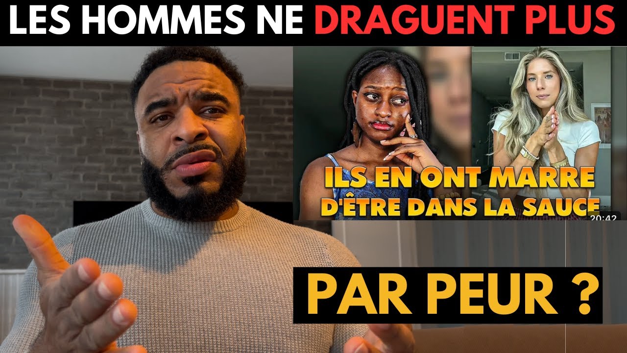 LES HOMMES NE VEULENT PLUS DRAGUER LES FEMMES