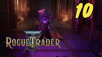 Rogue Trader Ep 10 – Final Confrontation | Stopping the Heretic Mastermind at the Cenobium