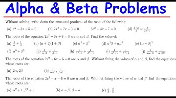 Alpha and Beta (α & β) in Quadratic Equations | Sum and Product of Roots Practice Questions