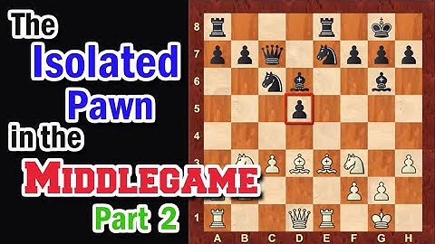 How Grandmasters Crush the Isolated Pawn | Middlegame Strategy Breakdown