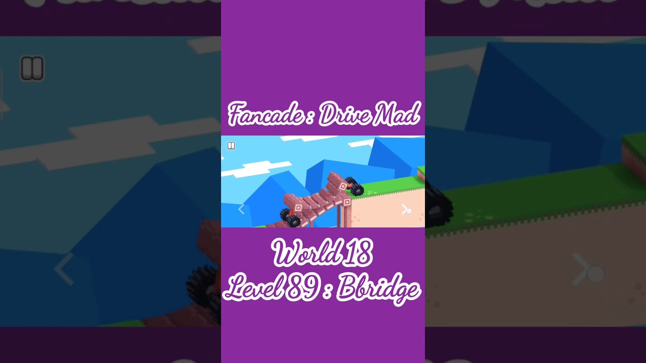 Fancade : Drive Mad - Level 89 : Bbridge 