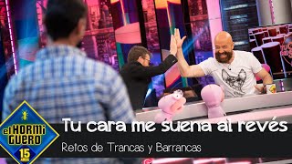 Goyo Jiménez lo borda con Trancas y Barrancas en 'Tu cara me suena al revés'  El Hormiguero