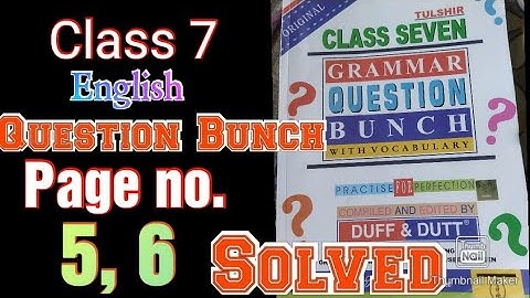 QUESTION BUNCH | DUFF & DUTT | CLASS 7 | ENGLISH 2023 | PAGE NO. 5, 6, 7 SOLVED | #english #grammar
