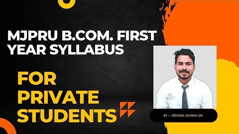Mjpru B.com. First Year Private students Syllabus #mjpru #bcomstudents #examspecial #mjpru_updates