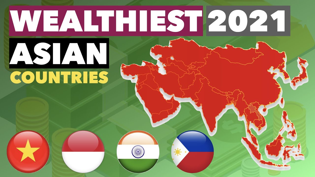 freepik ลิขสิทธิ์  Update New  Top 15 Wealthiest Asian Countries 2021