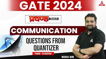 Quantizer Questions in Communication | Quantizer in PCM | Communication | GATE 2024 Preparation ECE