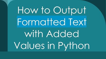 How to Output Formatted Text with Added Values in Python