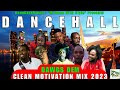 Dancehall Motivation Mix 2023 Clean | DAWGS DEM ‐ Jahshii, Alkaline, Teejay, Rygin King & More