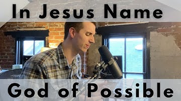 In Jesus Name (God of Possible) - || Katy Nichole Worship Cover ||