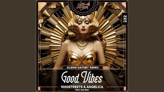 Good Vibes (Glenn Gatsby Remix)