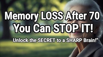 "Memory LOSS After 70? You Can STOP IT!""Unlock the SECRET to a SHARP Brain!"