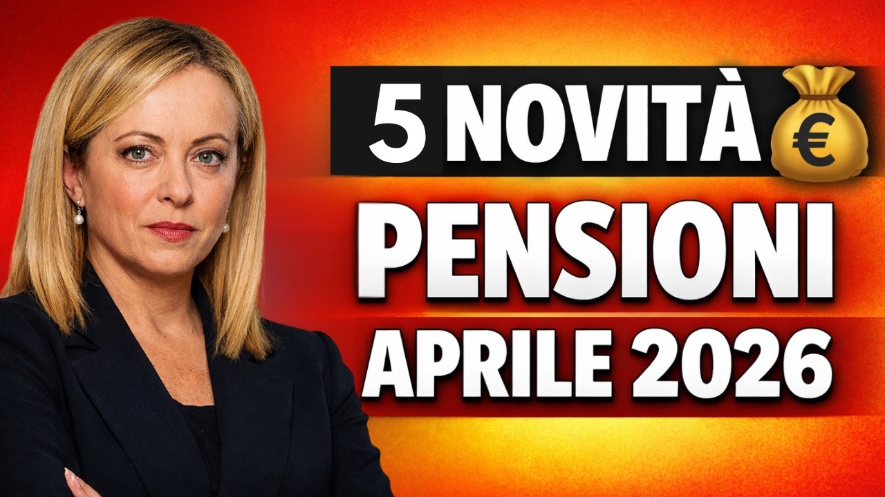 PENSIONI APRILE 2026 ➡ 5 GRANDI NOVITÀ URGENTI PER PENSIONATI! 💰 AUMENTI, ARRETRATI e IRPE