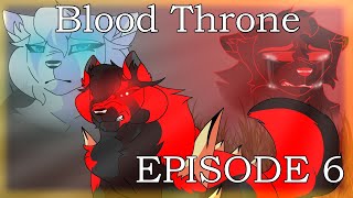 Blood Throne EPISODE 6