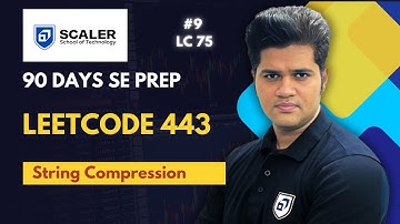 Leetcode 443 | String compression | 9th from LC 75 | 90 days SE prep
