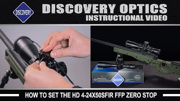 [discovery optics] How to set HD 4-24X50SFIR FFP ZER STOP