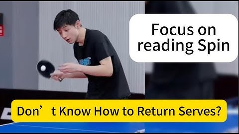 Zhang Jike: Forget About the Serve’s Second Bounce – Focus on the Spin