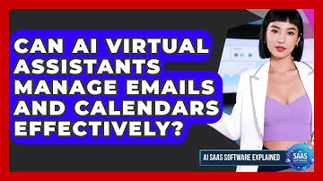 Can AI Virtual Assistants Manage Emails and Calendars Effectively? | AI SaaS Software Explained News