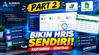 BIKIN HRIS SENDIRI GRATIS! Part 2 — Google Apps Script + Google Sheets | Sistem Karyawan & Kontrak