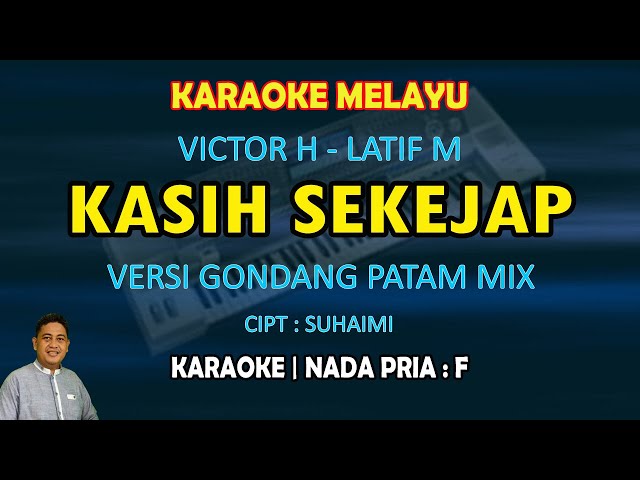 Kasih sekejap karaoke melayu versi Gondang patam mix nada pria F (Teringat masa yang lalu) class=