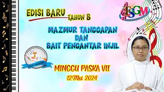 MAZMUR TANGGAPAN PASKAH VII. 12 MEI 2024. TAHUN B. EDISI BARU.