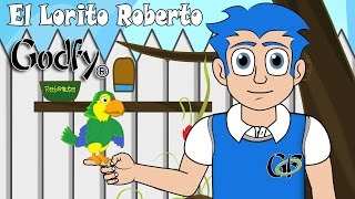 Vignette de la vidéo "Godfy El Lorito Roberto Musica Infantil Educativa Cristiana"