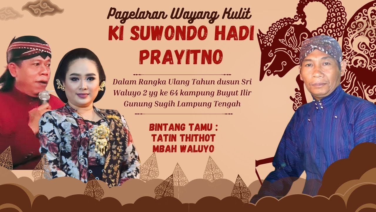 PAGELARAN WAYANG KULIT KI SUWONDO HADI PRAYITNO, BT: TATIN TITOT, MBAH WALUYO