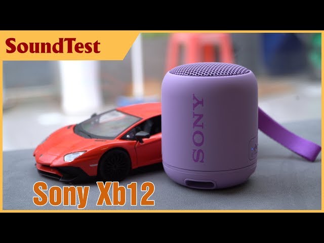 Loa Sony XB12 nghe thử âm thanh | Sony Xb12 SoundTest