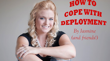 How to Cope with Deployment