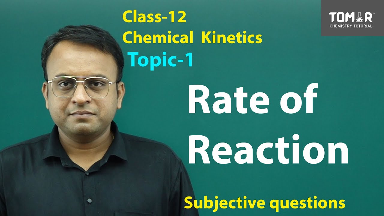 Chemical Kinetics Class 12 Rate Of Chemical Reaction Factors chemical-kinetics-class-12-rate-of-chemical-reaction-factors