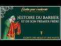 33  histoire du barbier et de son premier frre   contes des mille et une nuits