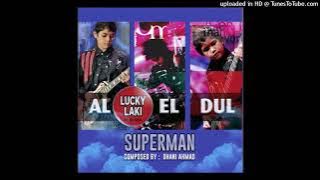 The Lucky Laki - Superman - Composer : Ahmad Dhani 2009 (CDQ)