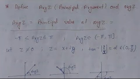 3. Arg(z)(principal argument) and arg(z) definition and proof | complex numbers and its fundamentals