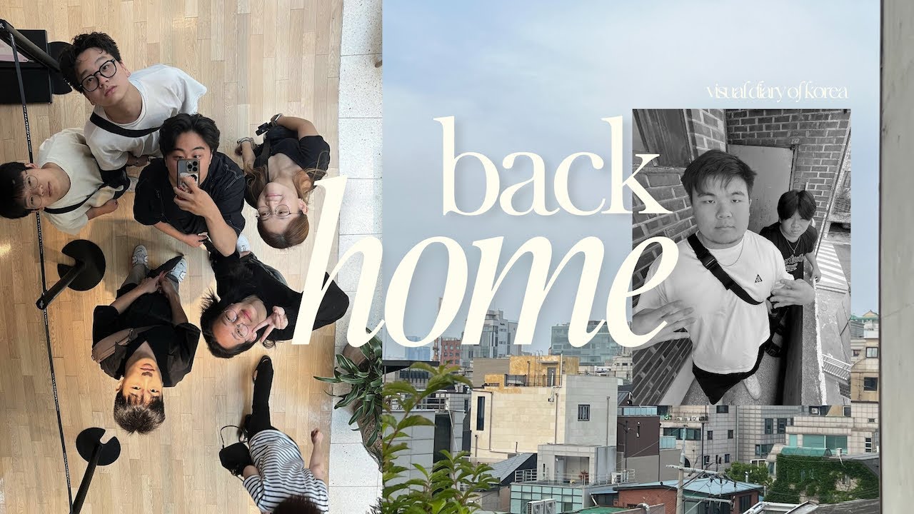 my visual diary | "back home" (in korea) part 1