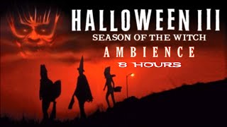 Halloween III Season Of The Witch | Ambient Soundscape | 8 Hours
