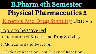 Physical Pharmaceutics 2 | Unit 5  | Kinetic and Drug Stability | B.Pharm 4th Semester